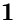 1
