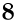 8