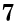7